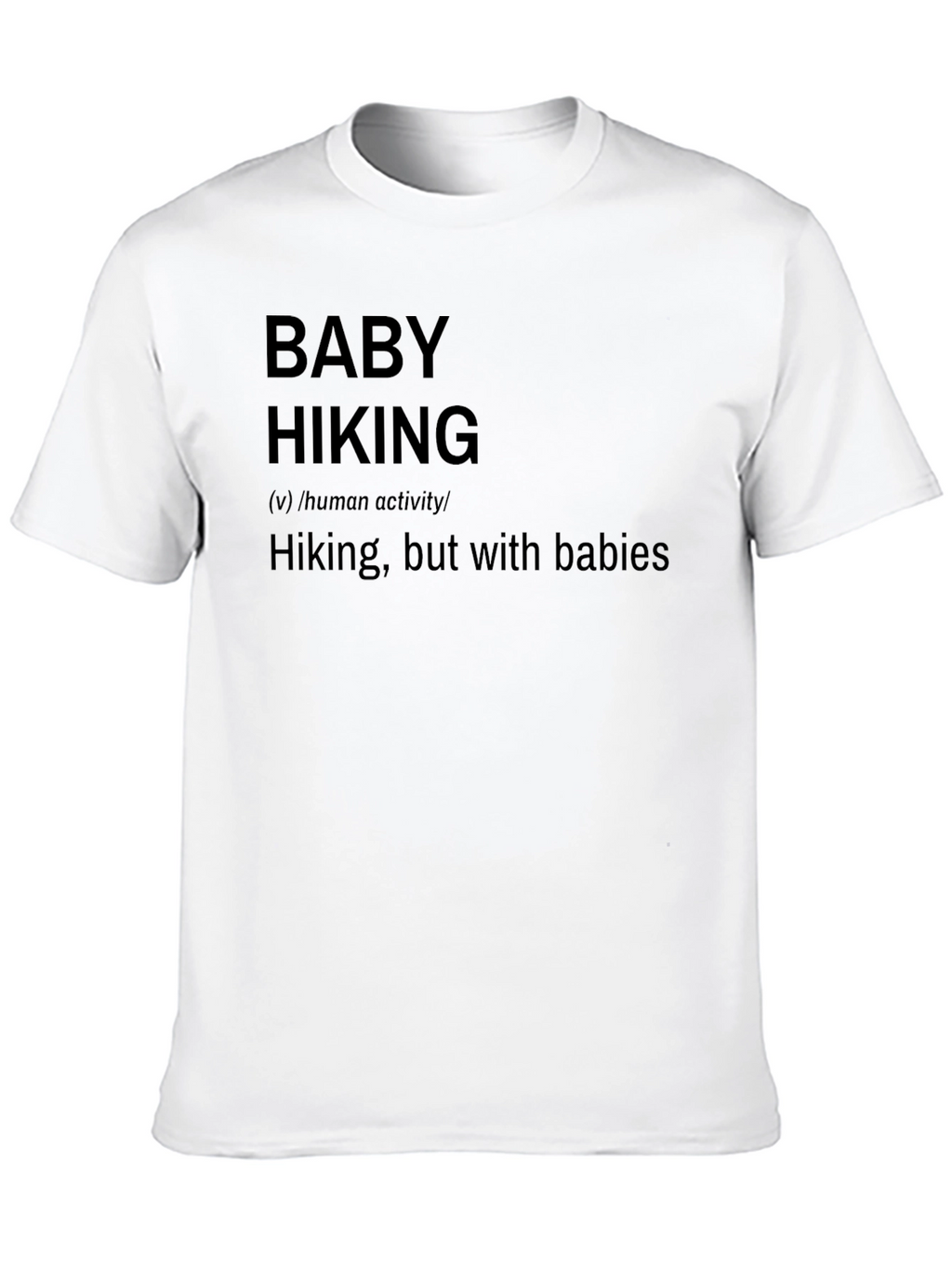 Baby Hiking Definition T-Shirt - Novelty Graphic Tee