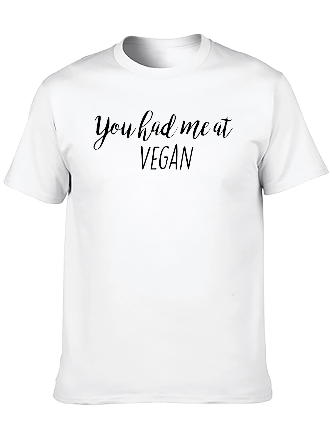Vegan T-Shirt: You Had Me At Vegan - Black