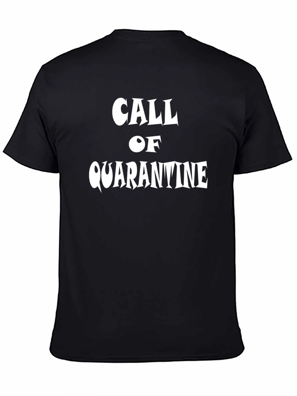 Call of Quarantine T-Shirt - Novelty Graphic Tee