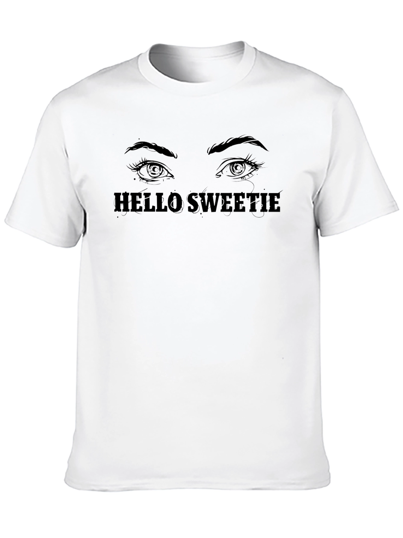 Hello Sweetie T-Shirt - Graphic Tee Eyes Design Black