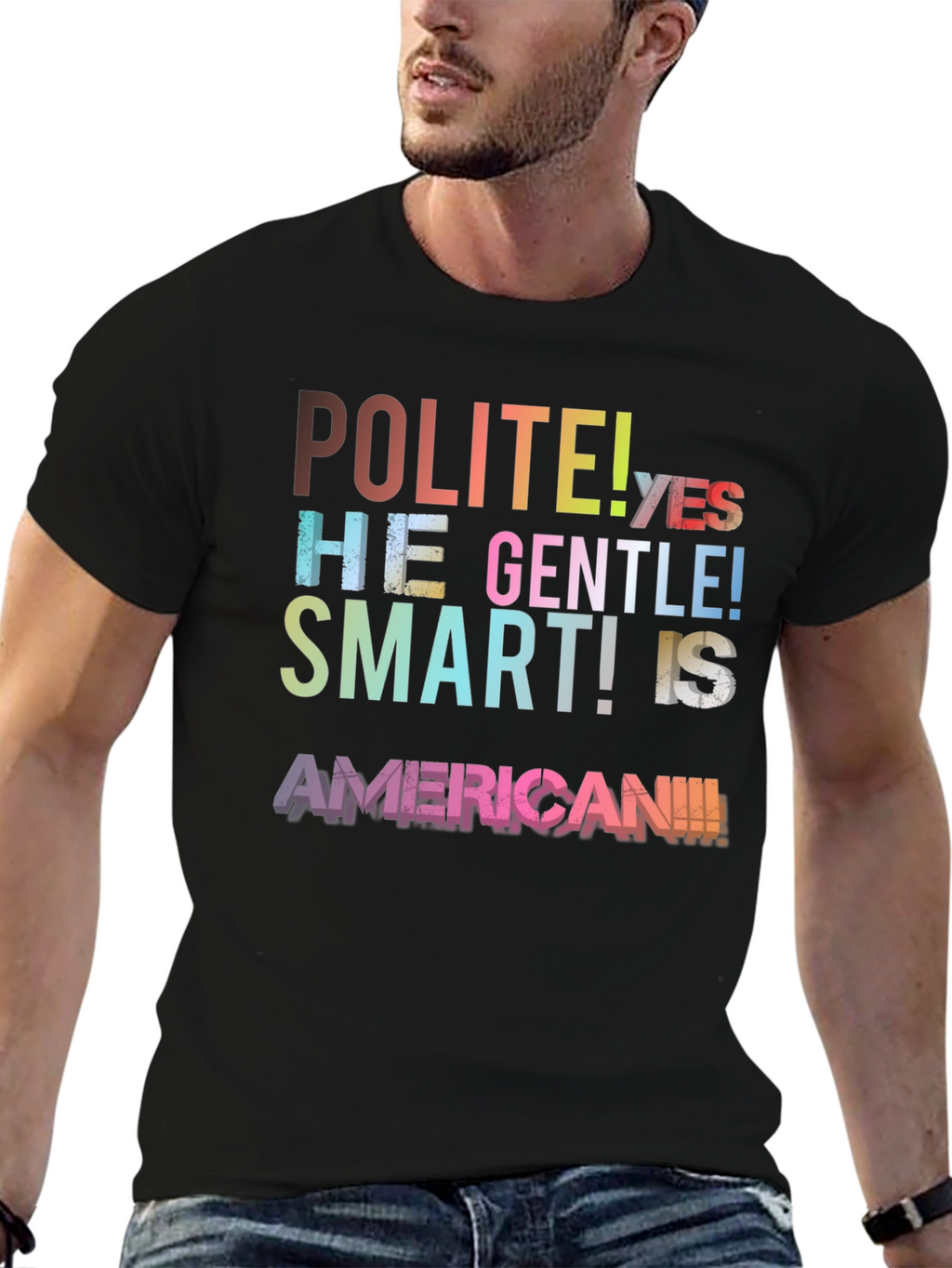 Polite Gentle Smart American T-Shirt