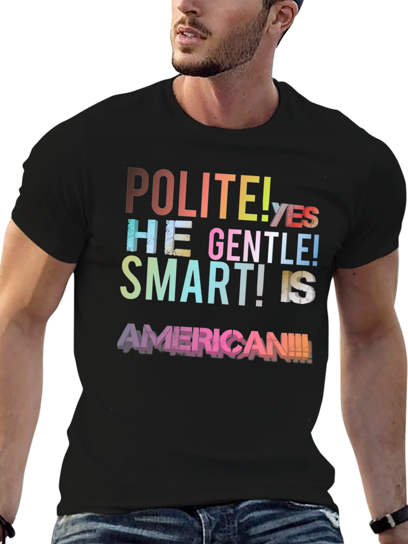 Polite Gentle Smart American T-Shirt