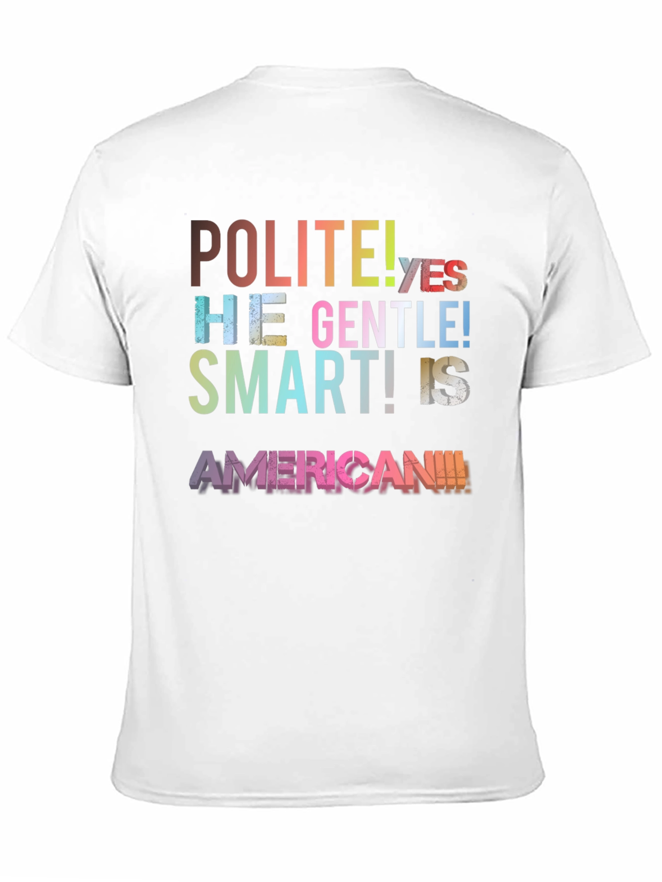 Polite Gentle Smart American T-Shirt