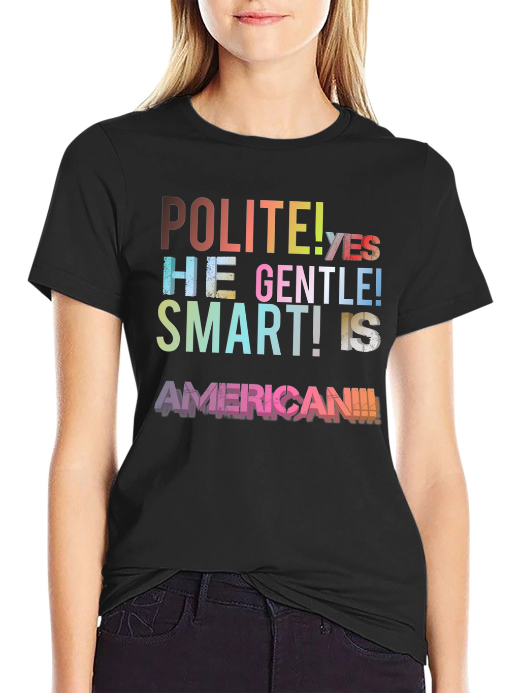 Polite Gentle Smart American T-Shirt