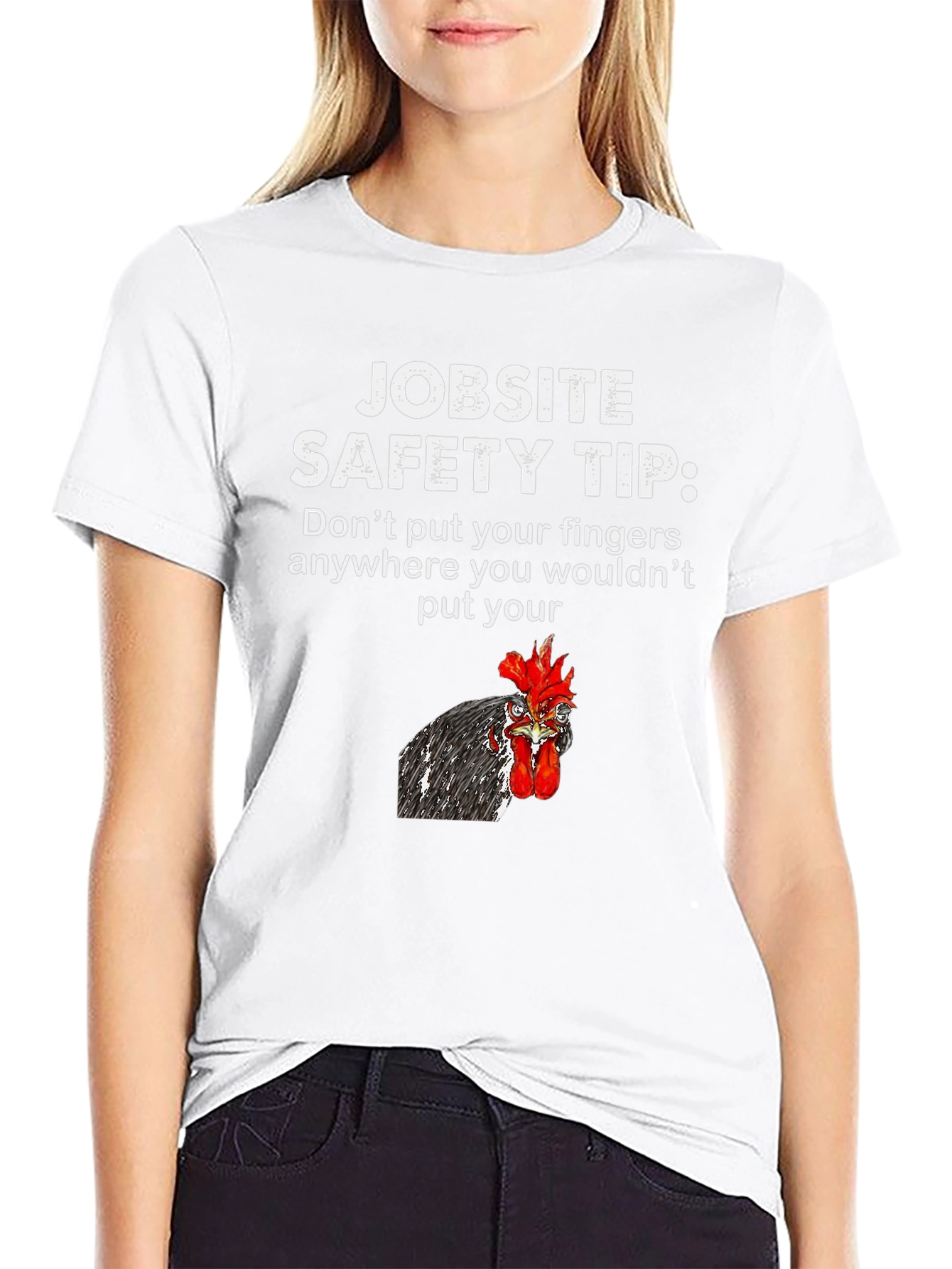 Jobsite Safety Tip Chicken T-Shirt