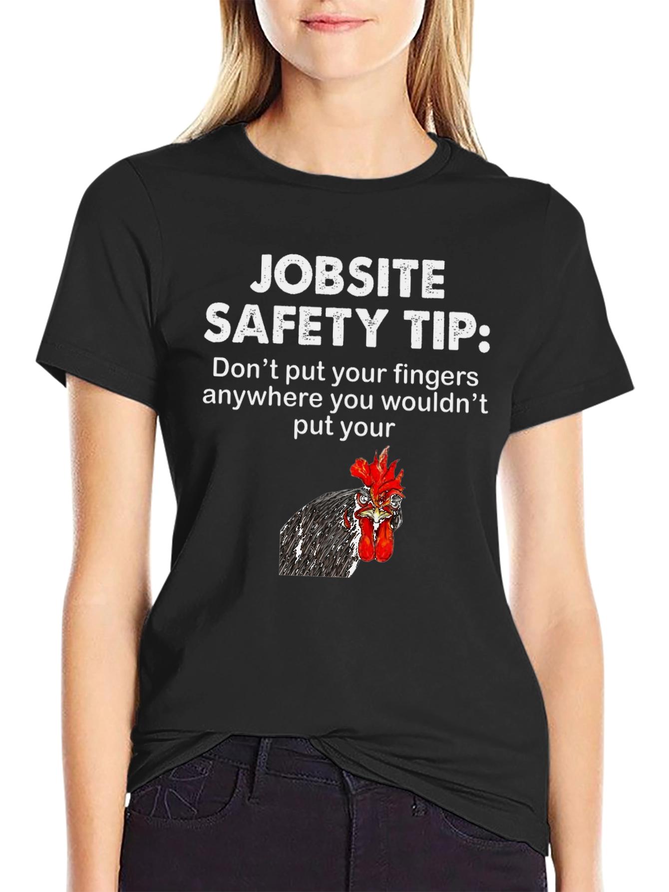 Jobsite Safety Tip Chicken T-Shirt