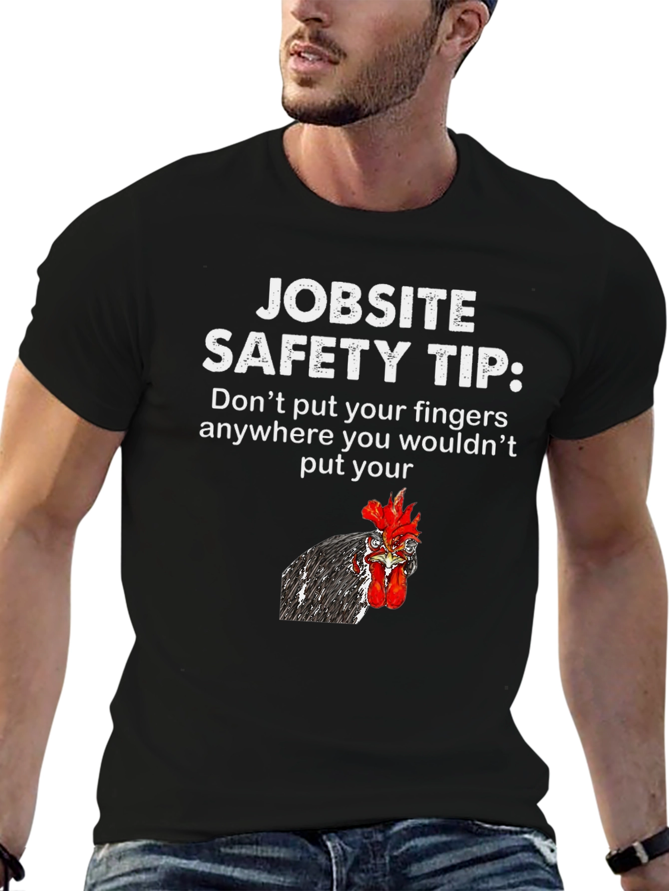 Jobsite Safety Tip Chicken T-Shirt