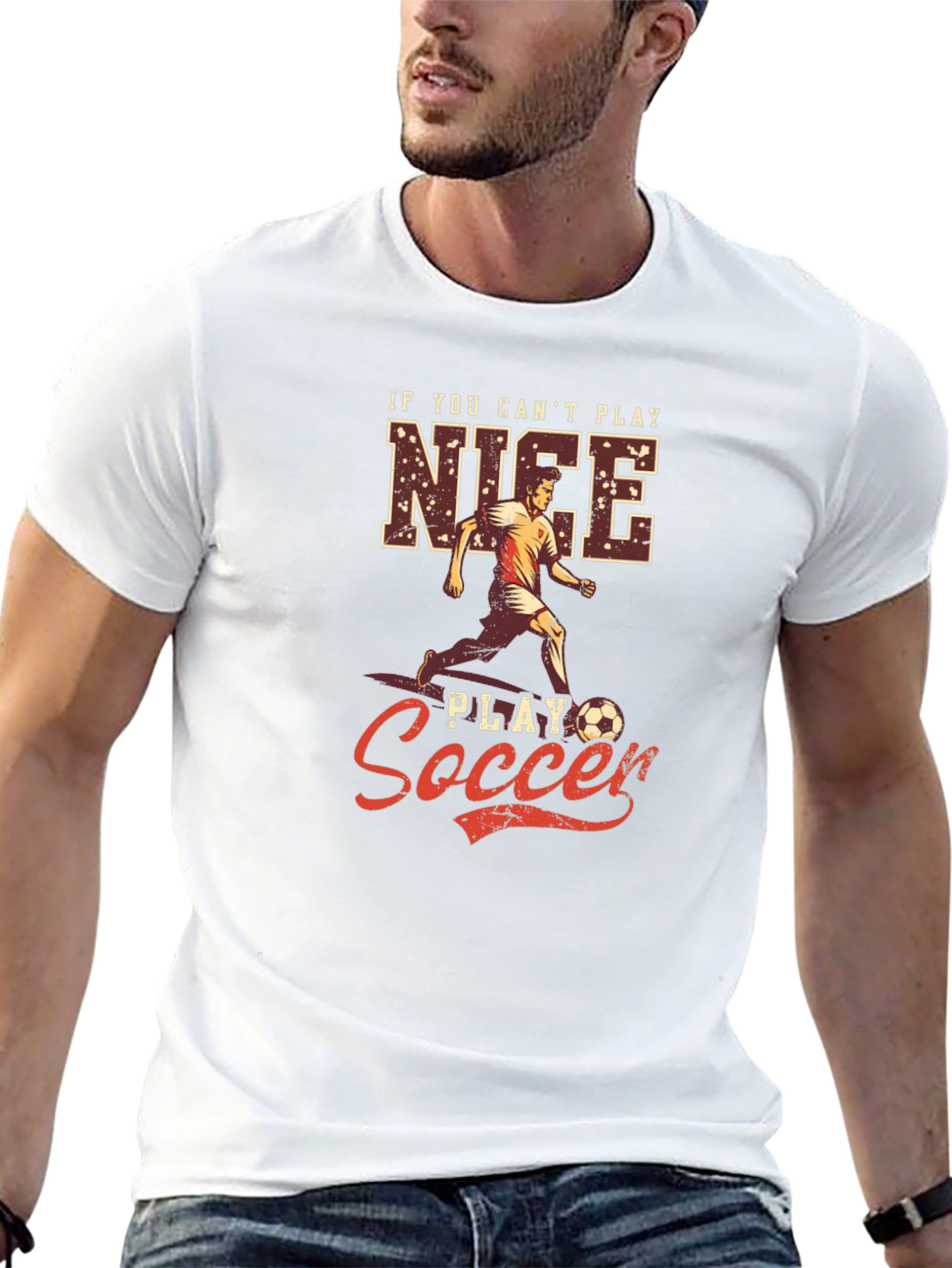 If You Cant Play Nice Play Soccer T-Shirt