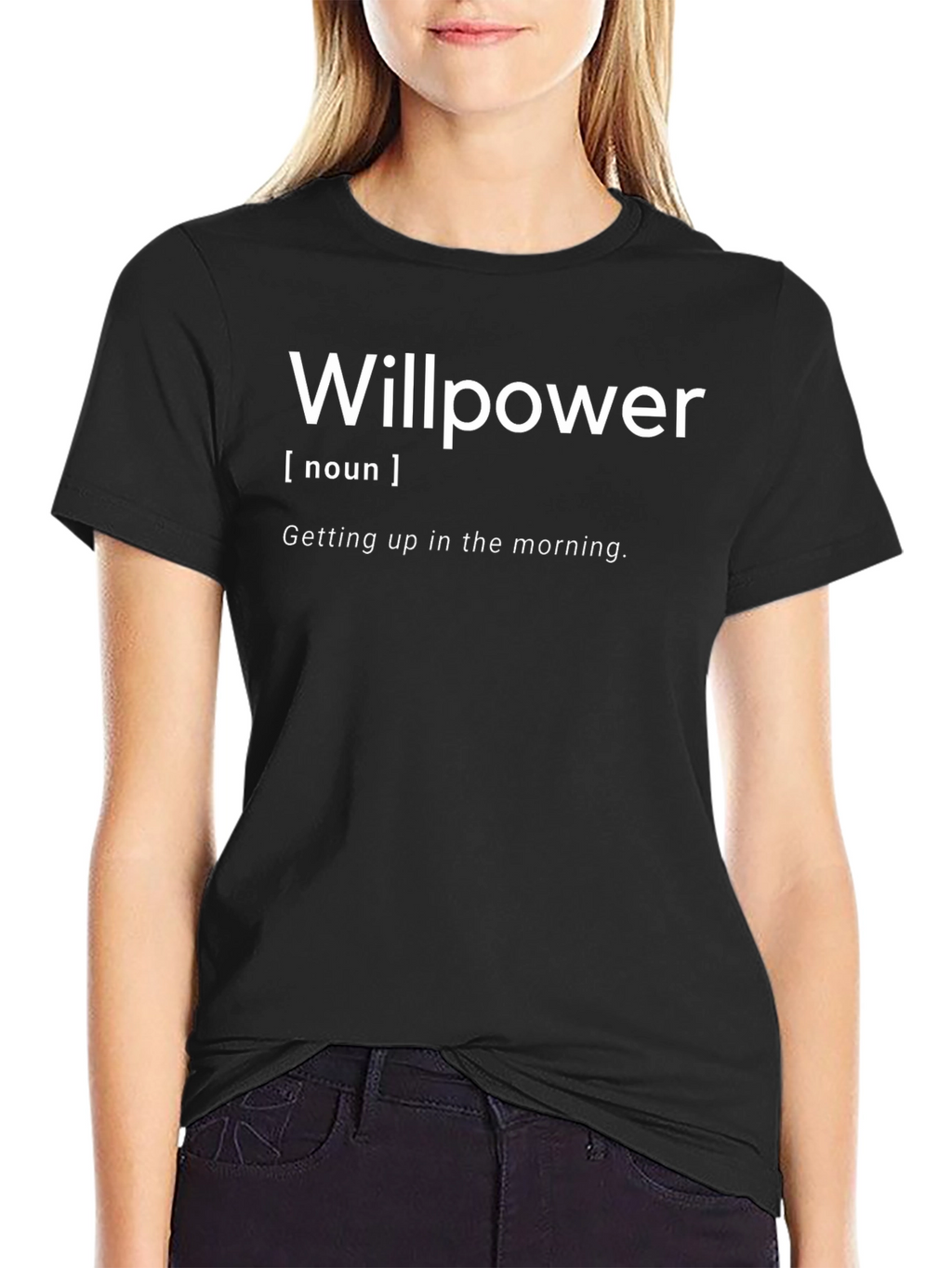 Willpower Definition T-Shirt - Funny Motivational Tee