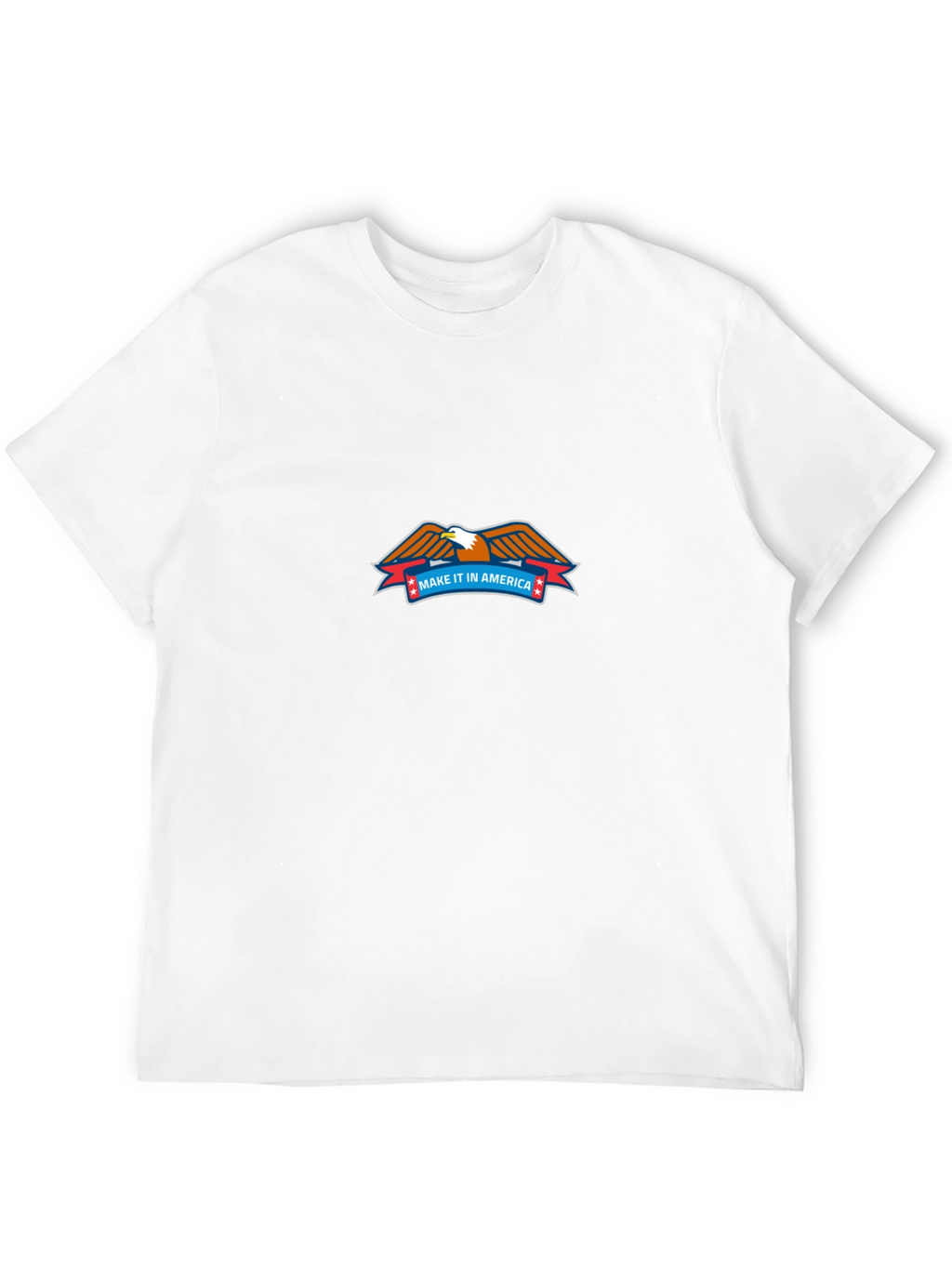 Make It In America Patriotic T-Shirt