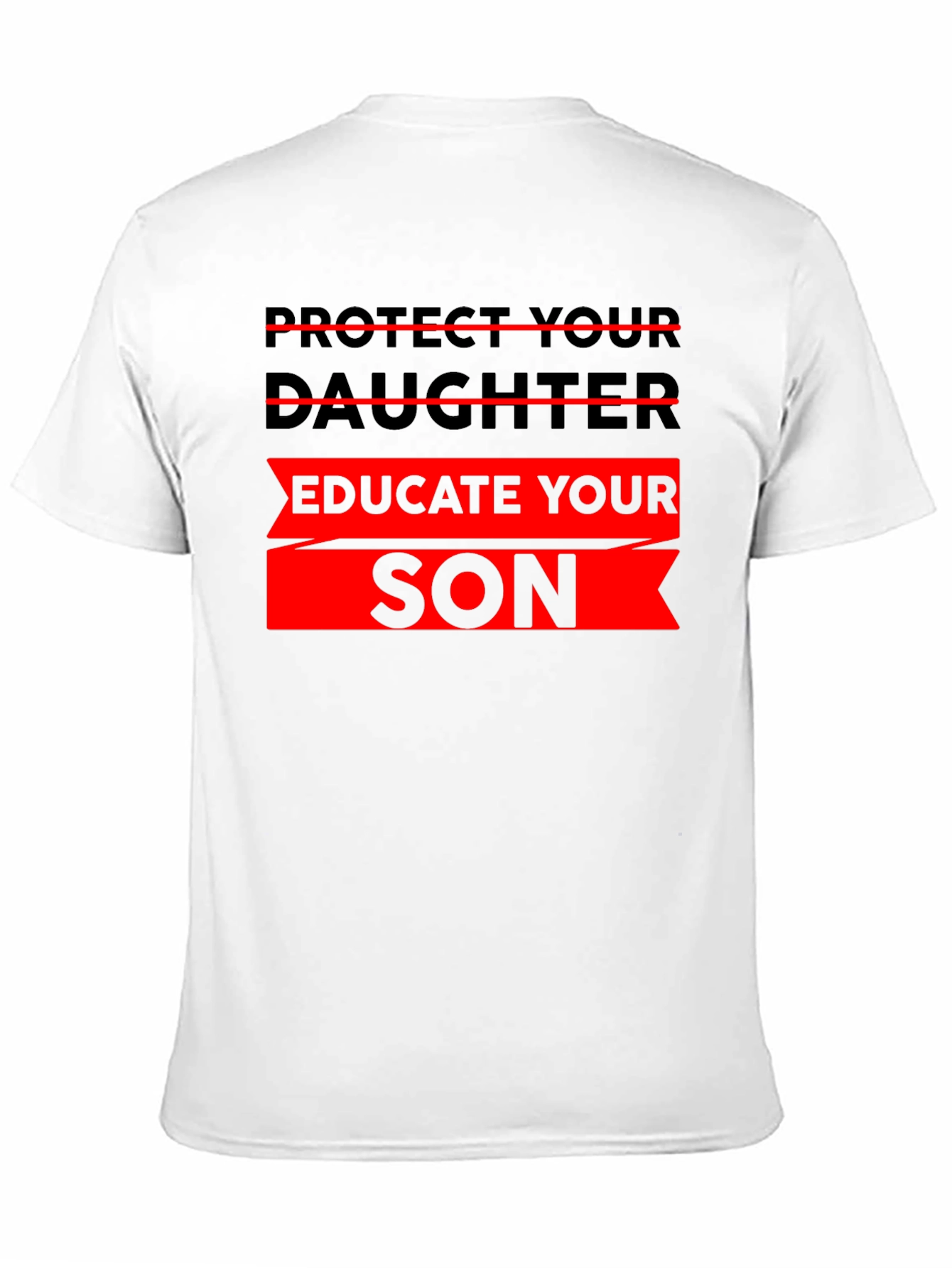 Protect Daughter Educate Son Black T-Shirt