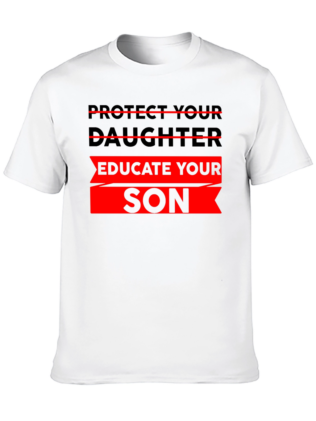 Protect Daughter Educate Son Black T-Shirt