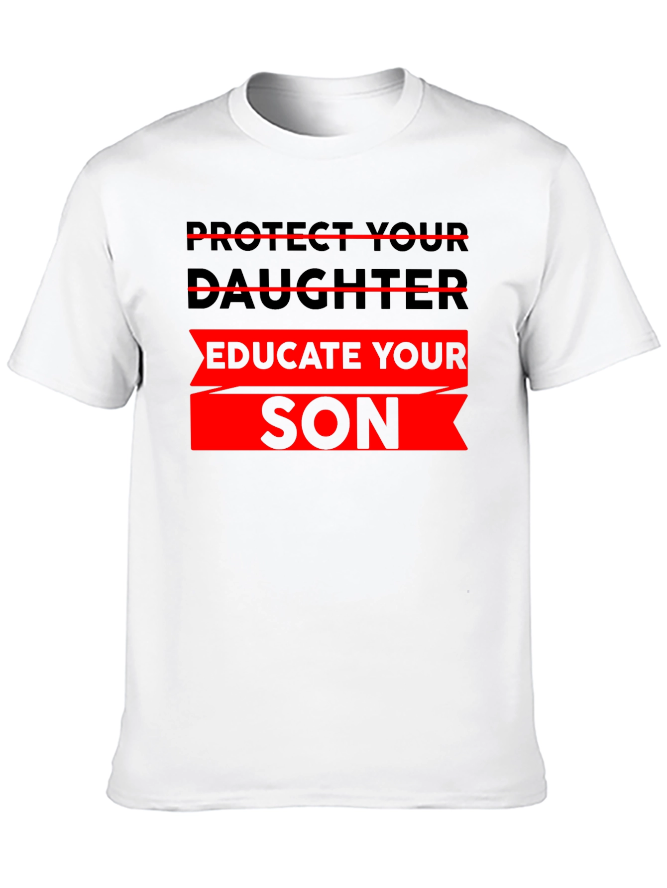 Protect Daughter Educate Son Black T-Shirt
