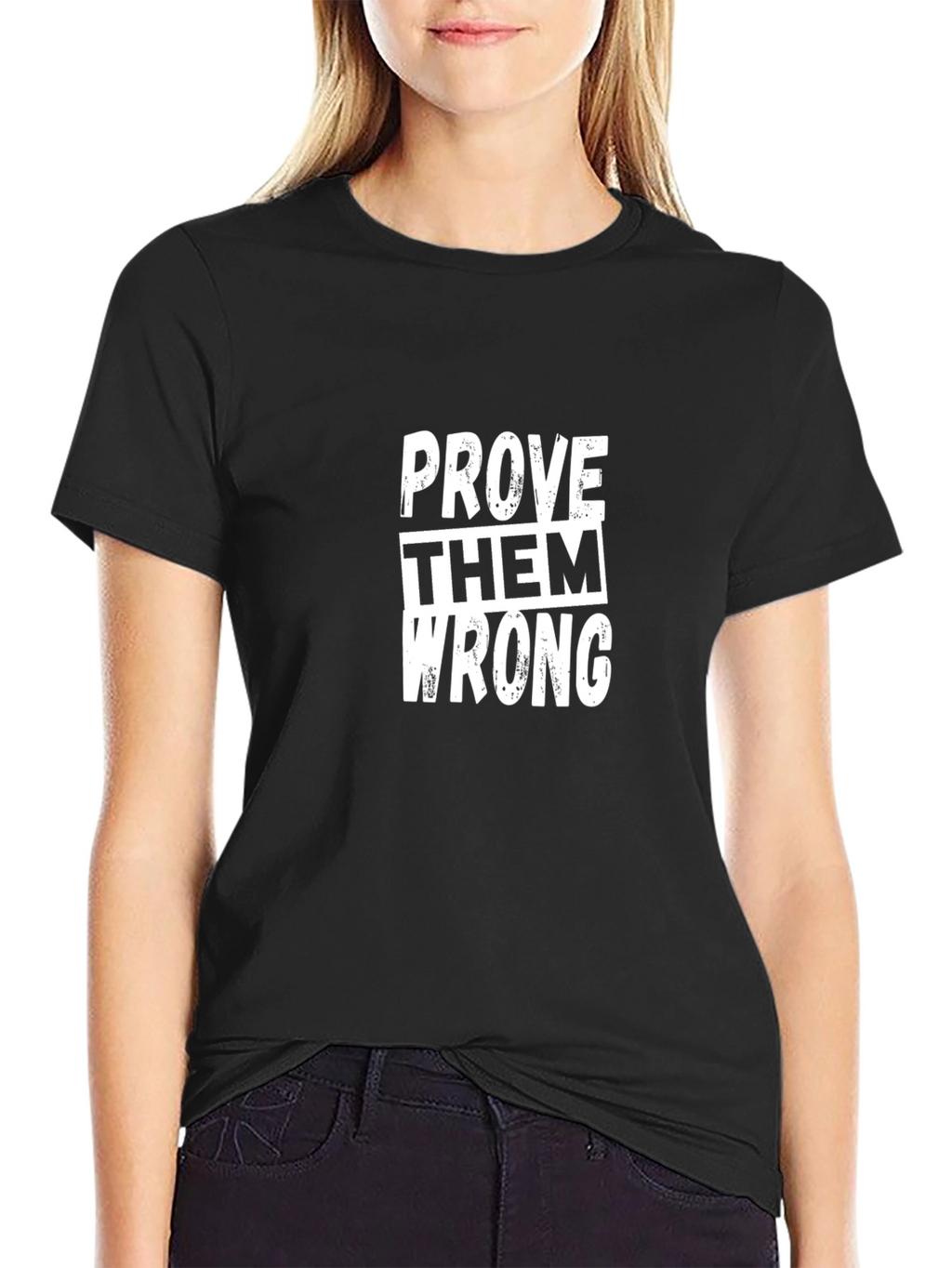 Prove Them Wrong Graphic Tee - Motivational Black T-Shirt