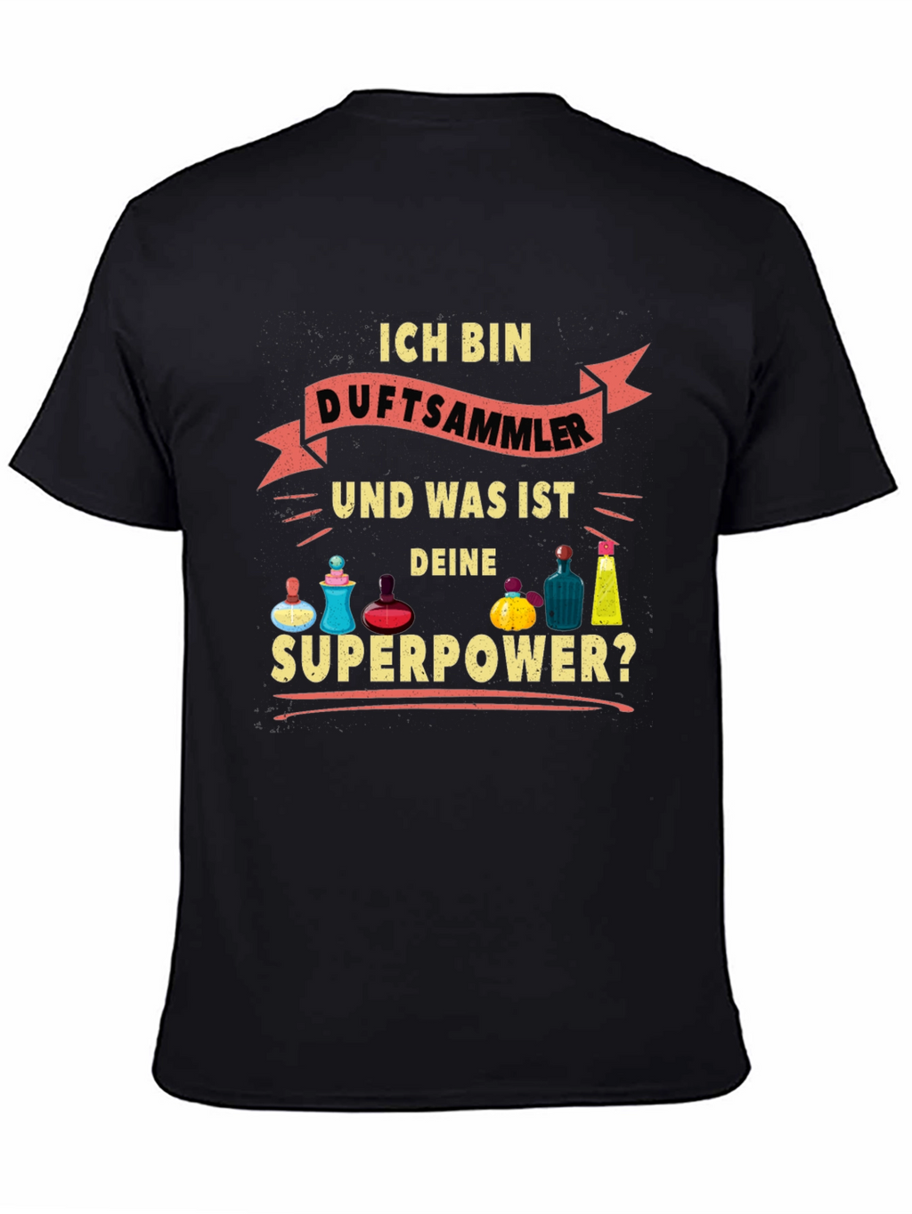Ich Bin Duftsammler Superpower Black T-Shirt
