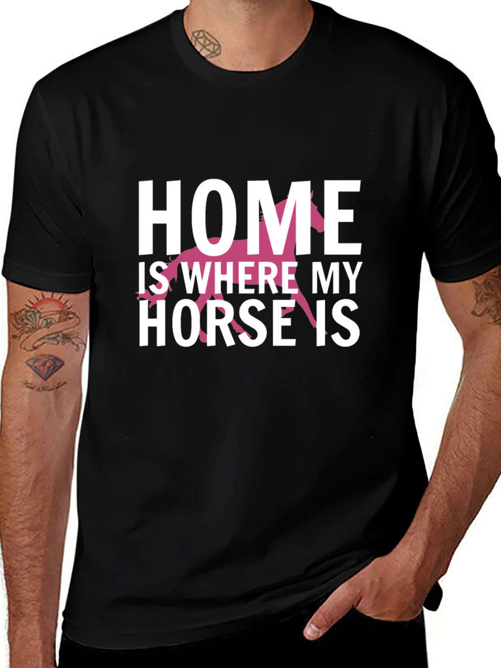 Home Is Where My Horse Is T-Shirt