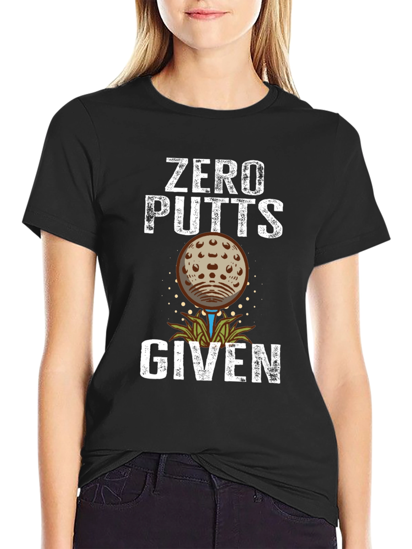 Zero Putts Given Golf T-Shirt