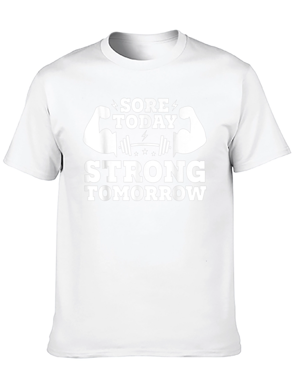 Sore Today Strong Tomorrow Gym T-Shirt