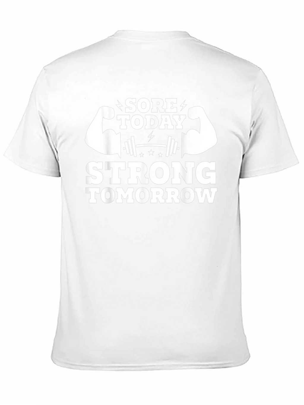Sore Today Strong Tomorrow Gym T-Shirt