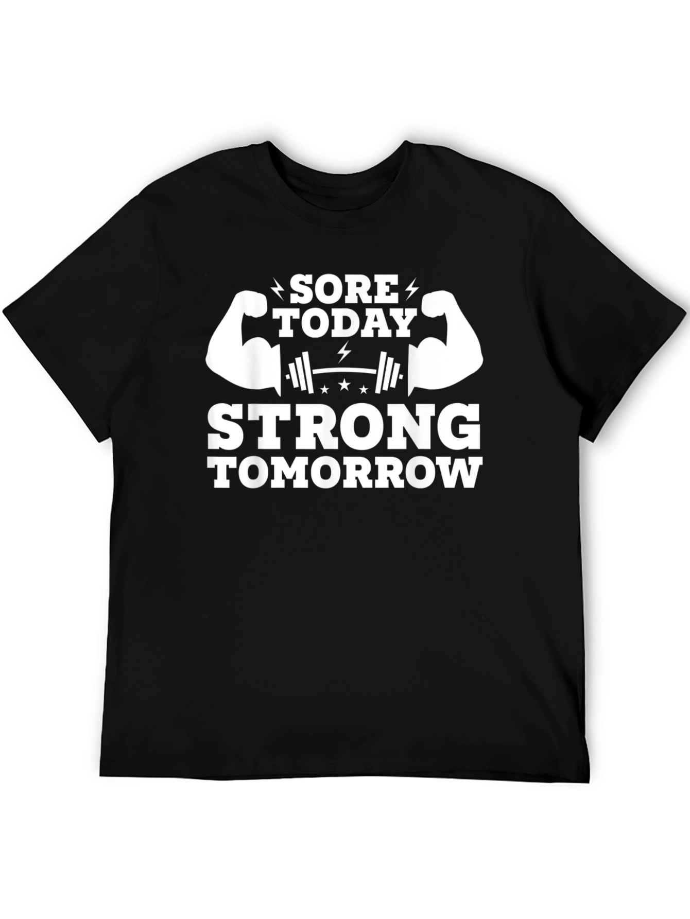 Sore Today Strong Tomorrow Gym T-Shirt