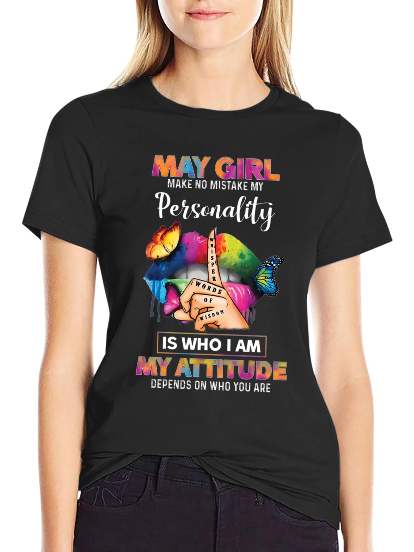 May Girl Personality Attitude Graphic Tee