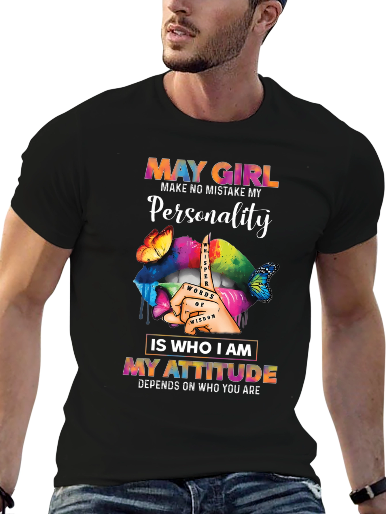 May Girl Personality Attitude Graphic Tee