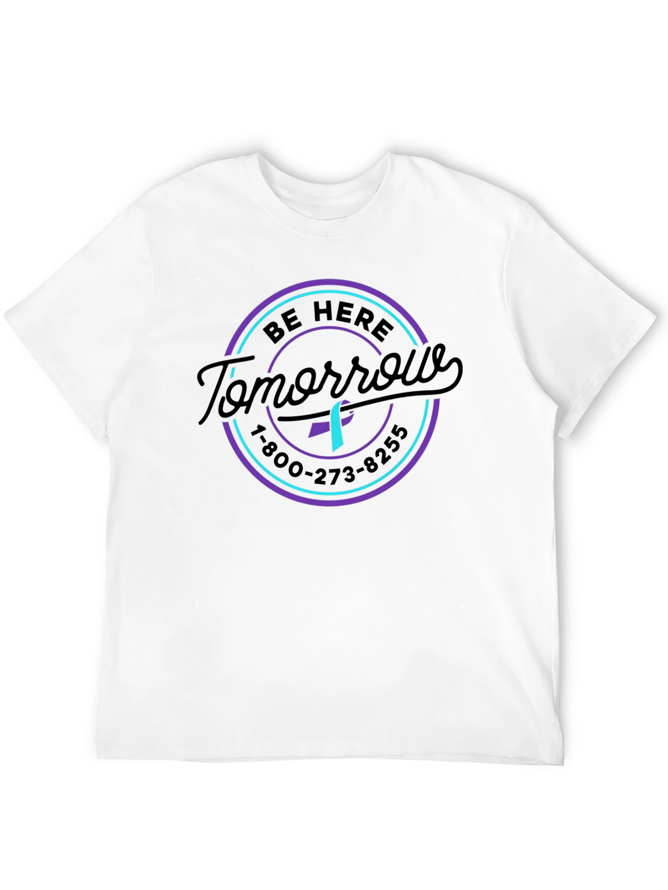 Be Here Tomorrow Suicide Prevention Awareness T-Shirt