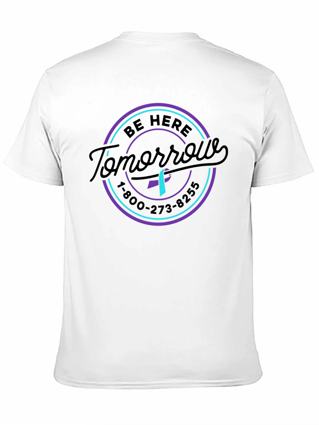 Be Here Tomorrow Suicide Prevention Awareness T-Shirt