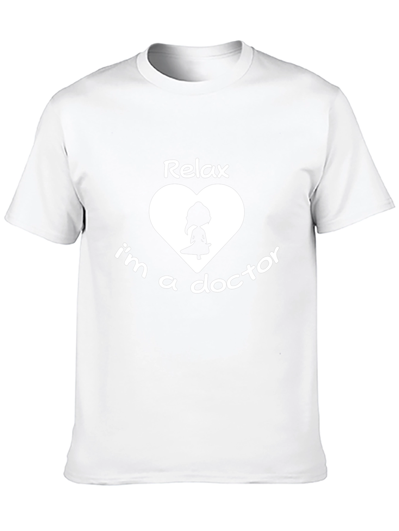 Relax Im a Doctor T-Shirt | Novelty Medical Apparel