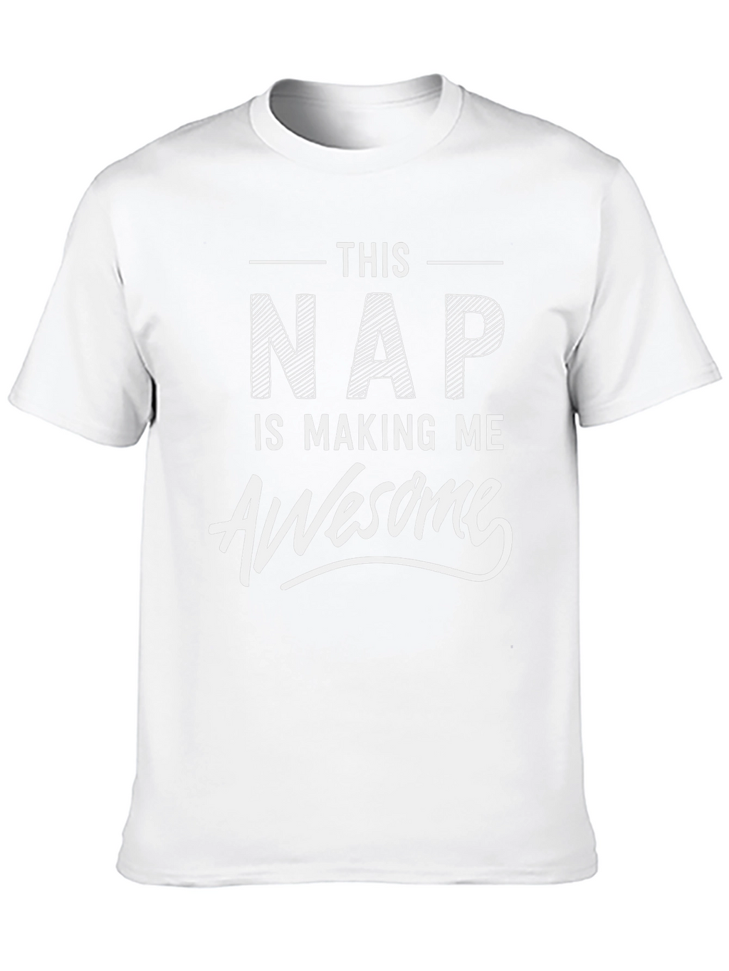 Funny This Nap Is Making Me Awesome Graphic T-Shirt