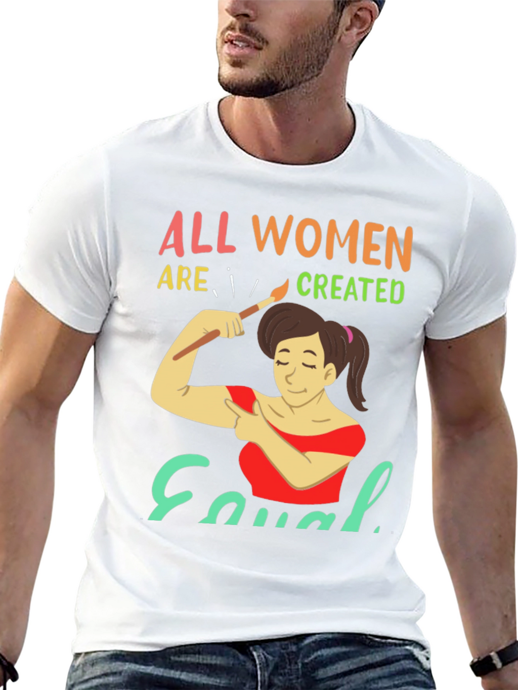 All Women Are Created Equal Graphic T-Shirt