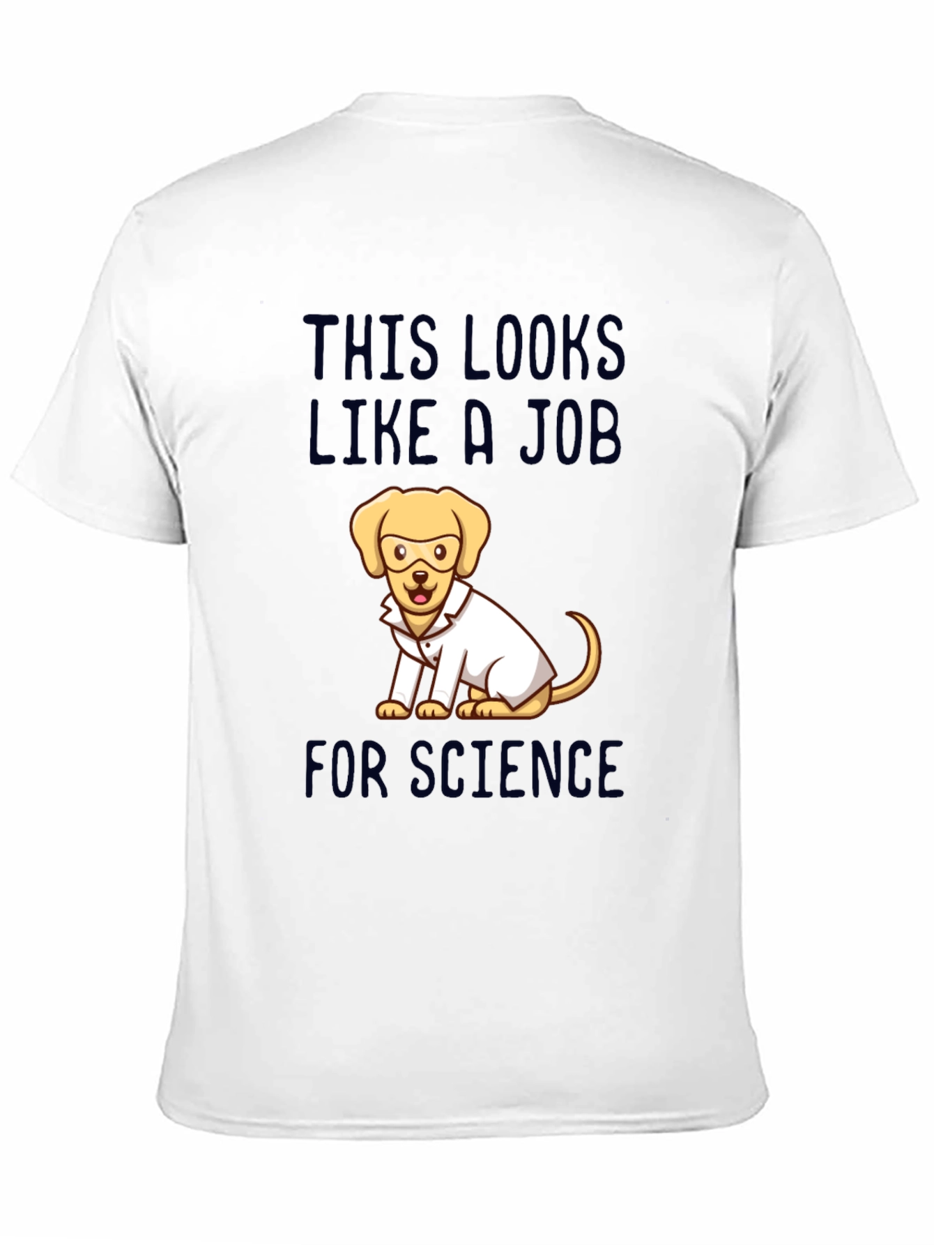 Science Dog Graphic T-Shirt - This Looks Like A Job
