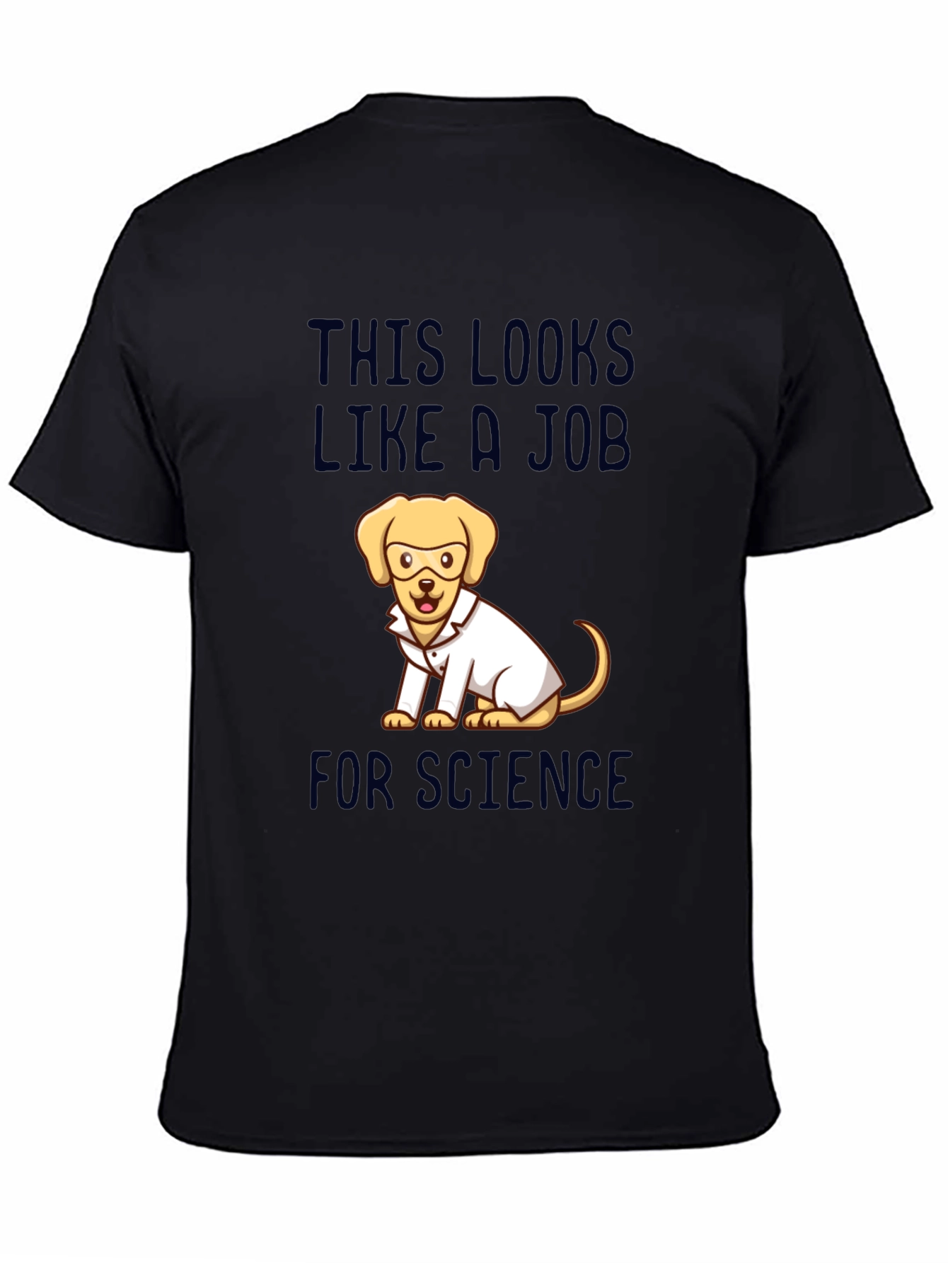 Science Dog Graphic T-Shirt - This Looks Like A Job