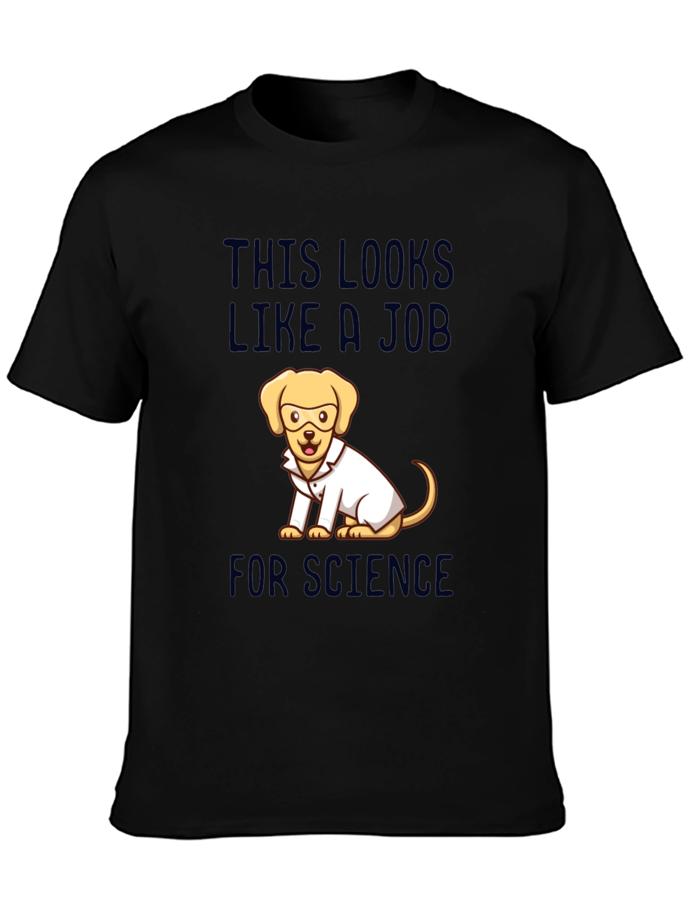 Science Dog Graphic T-Shirt - This Looks Like A Job