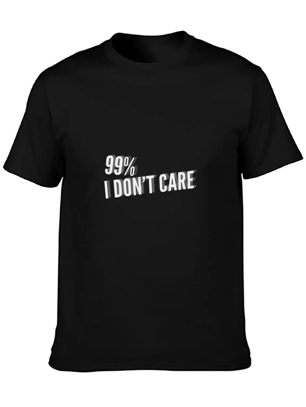 99% I Don't Care Unisex Short Sleeve Soft Cotton T-Shirt – Casual Everyday Wear