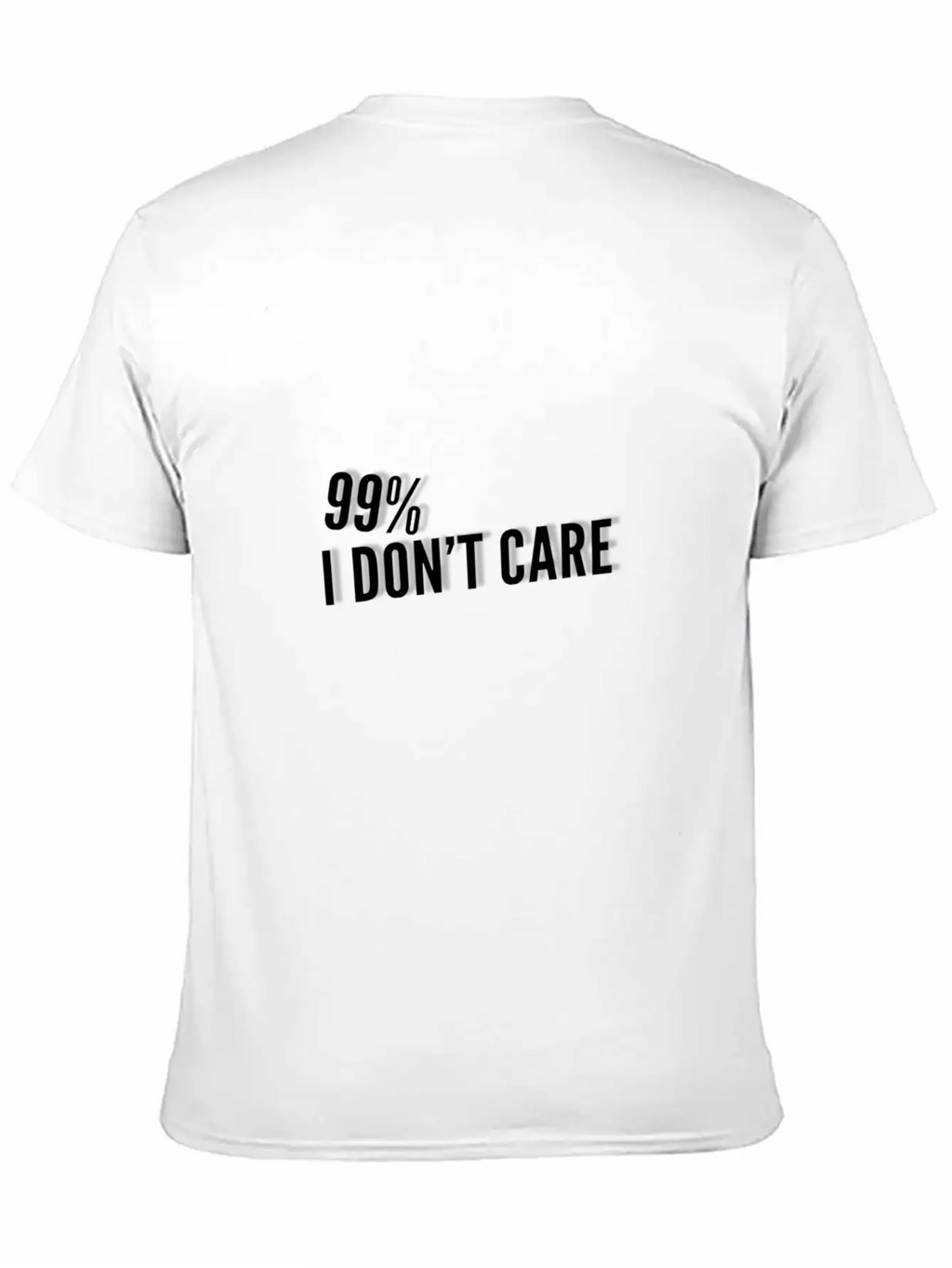 99% I Don't Care Unisex Short Sleeve Soft Cotton T-Shirt – Casual Everyday Wear