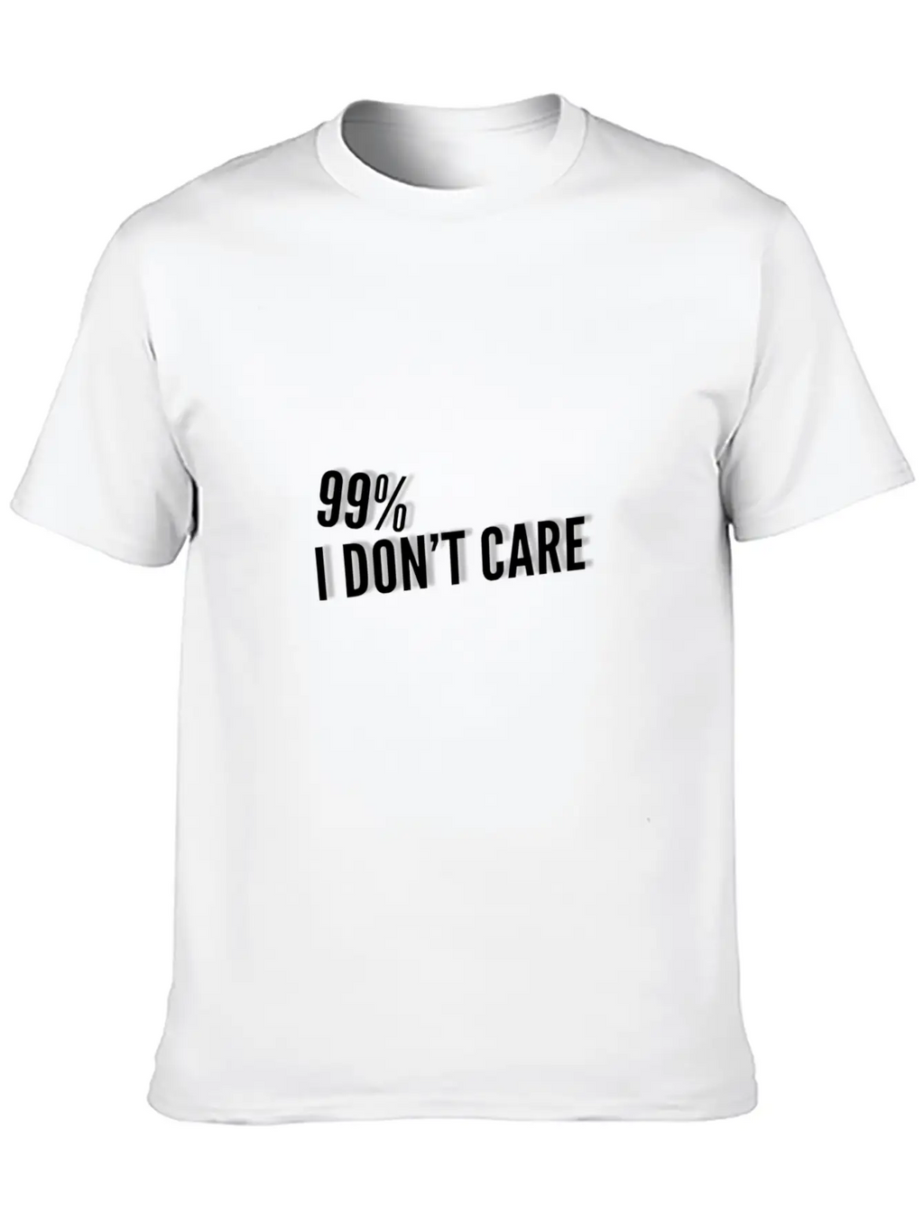 99% I Don't Care Unisex Short Sleeve Soft Cotton T-Shirt – Casual Everyday Wear