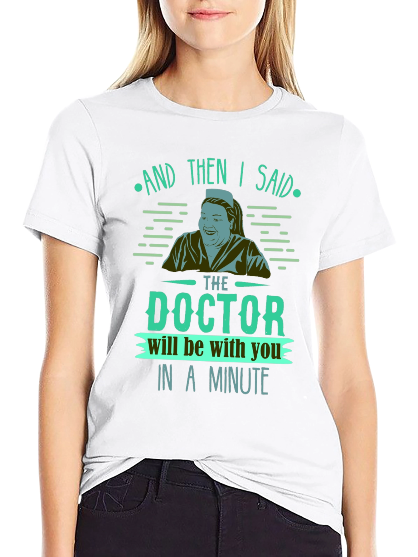 Funny Nurse T-Shirt - The Doctor Will See You Now