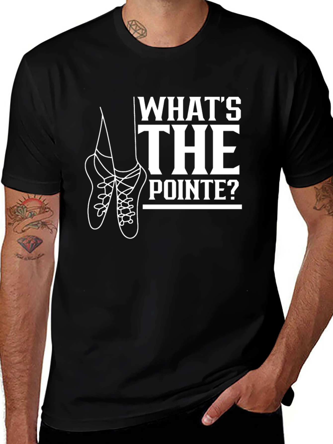Whats the Pointe? Ballet T-Shirt