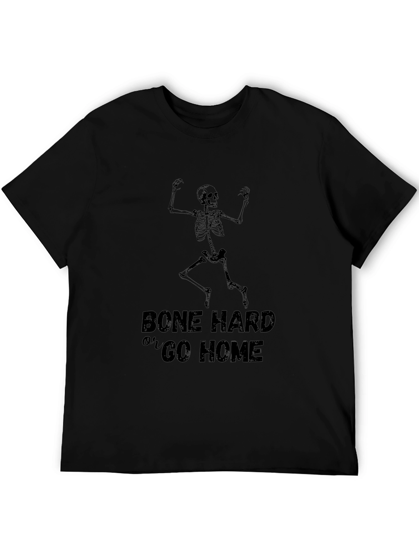 Bone Hard or Go Home Skeleton Graphic Tee - Black