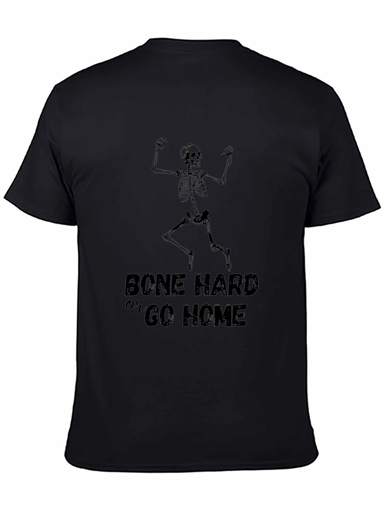 Bone Hard or Go Home Skeleton Graphic Tee - Black