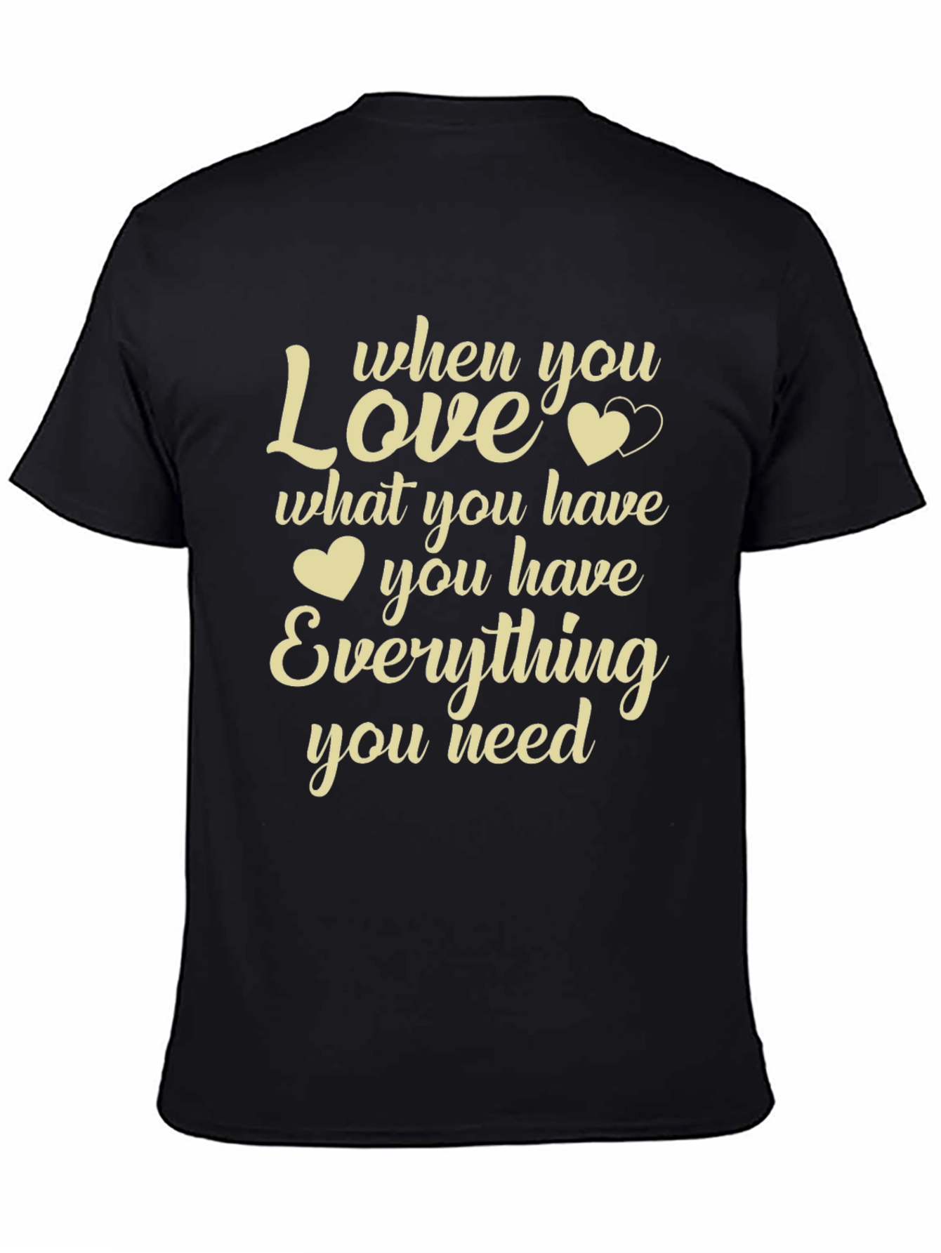Love What You Have Graphic T-Shirt - Black