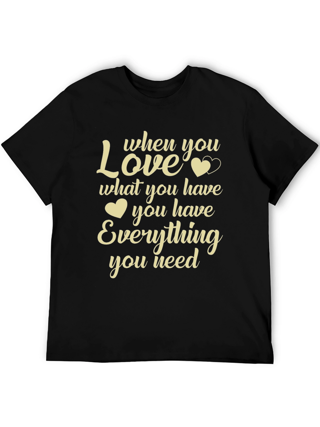 Love What You Have Graphic T-Shirt - Black