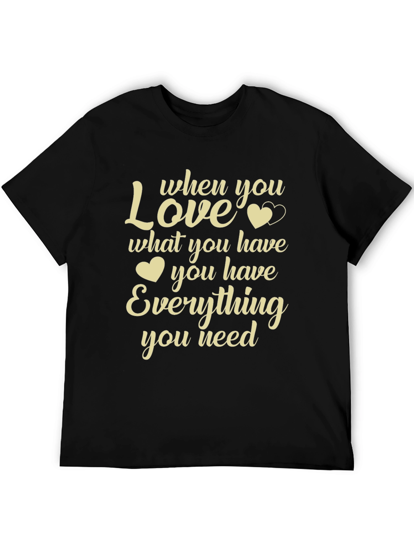 Love What You Have Graphic T-Shirt - Black
