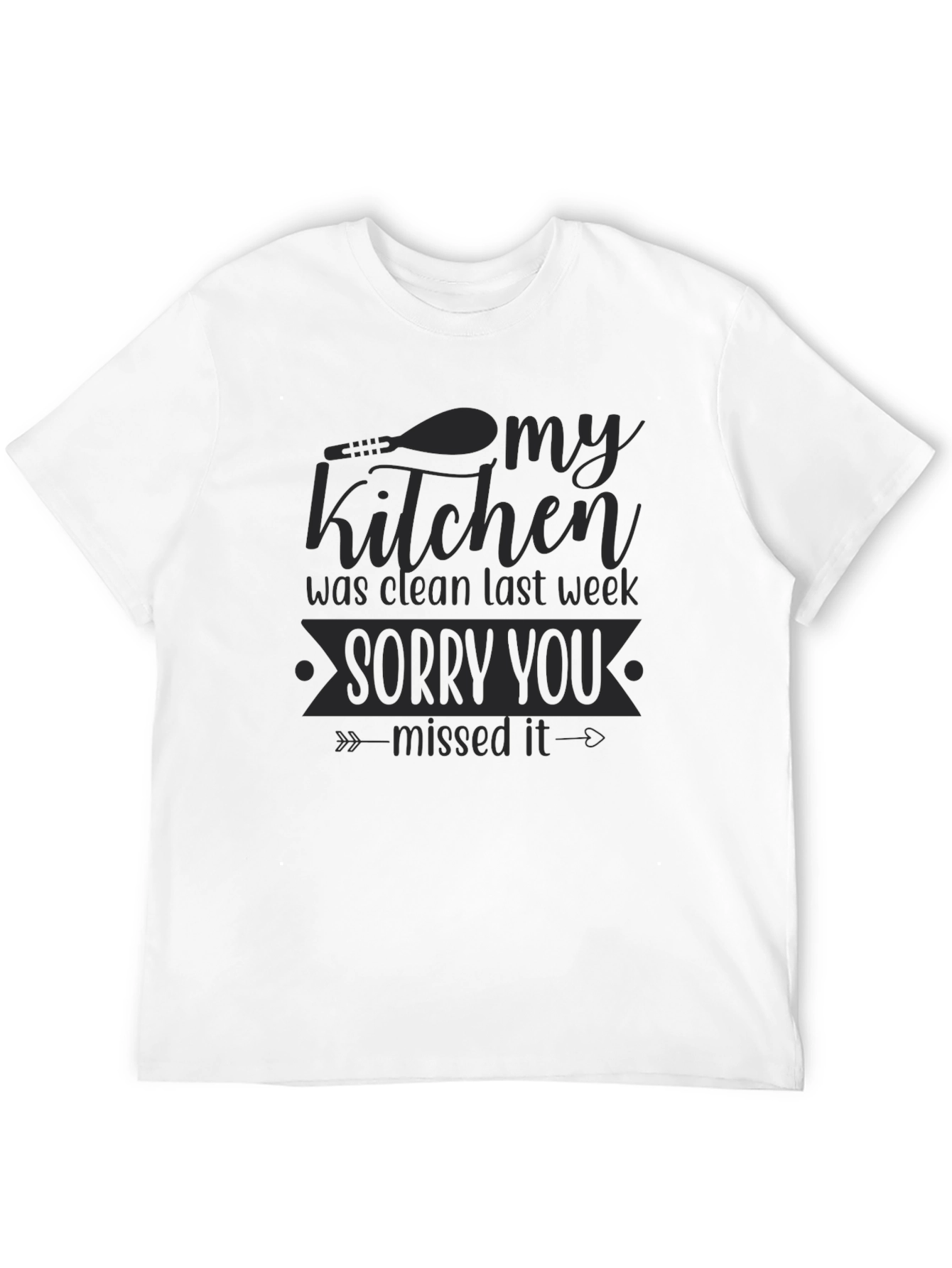 Funny Kitchen Clean Last Week T-Shirt