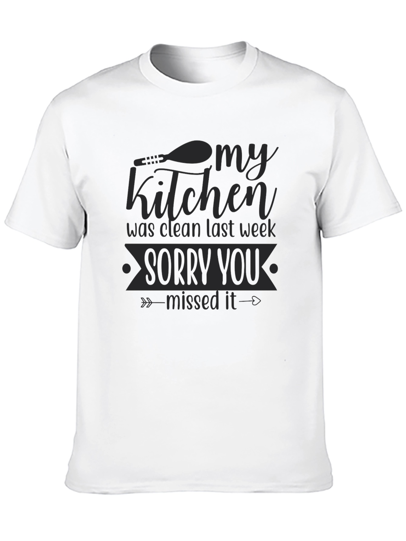 Funny Kitchen Clean Last Week T-Shirt