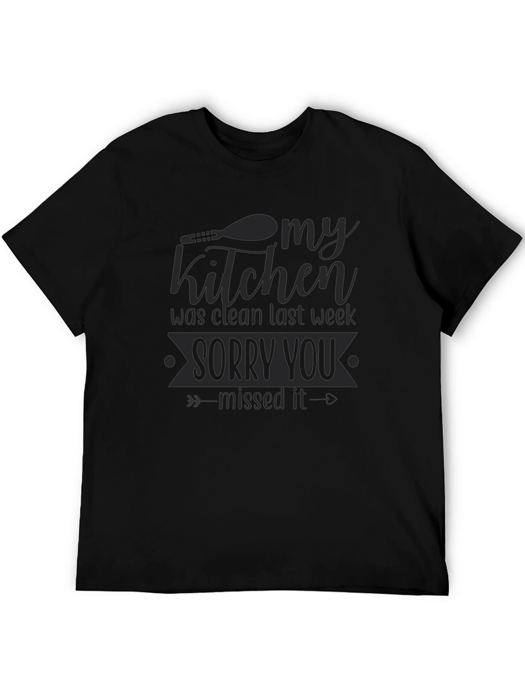 Funny Kitchen Clean Last Week T-Shirt