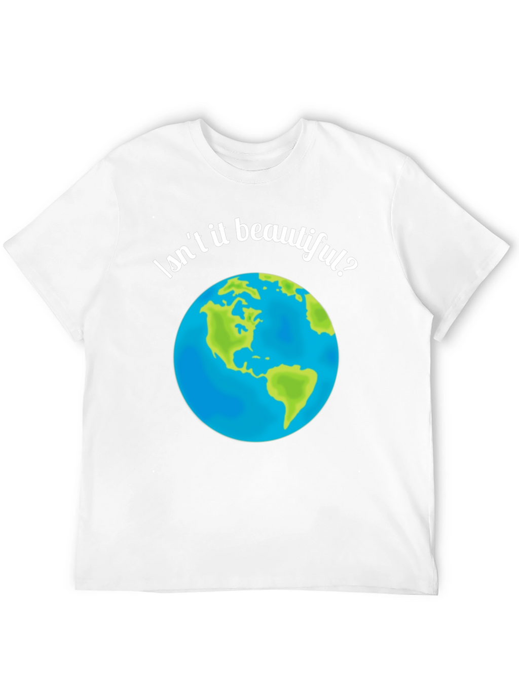 Isnt It Beautiful? Earth Graphic T-Shirt