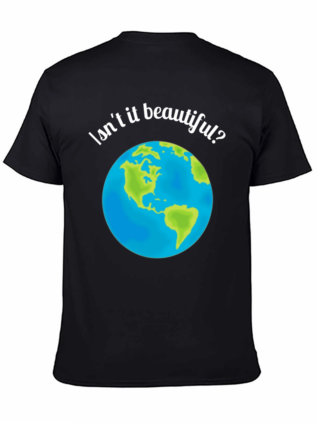 Isnt It Beautiful? Earth Graphic T-Shirt
