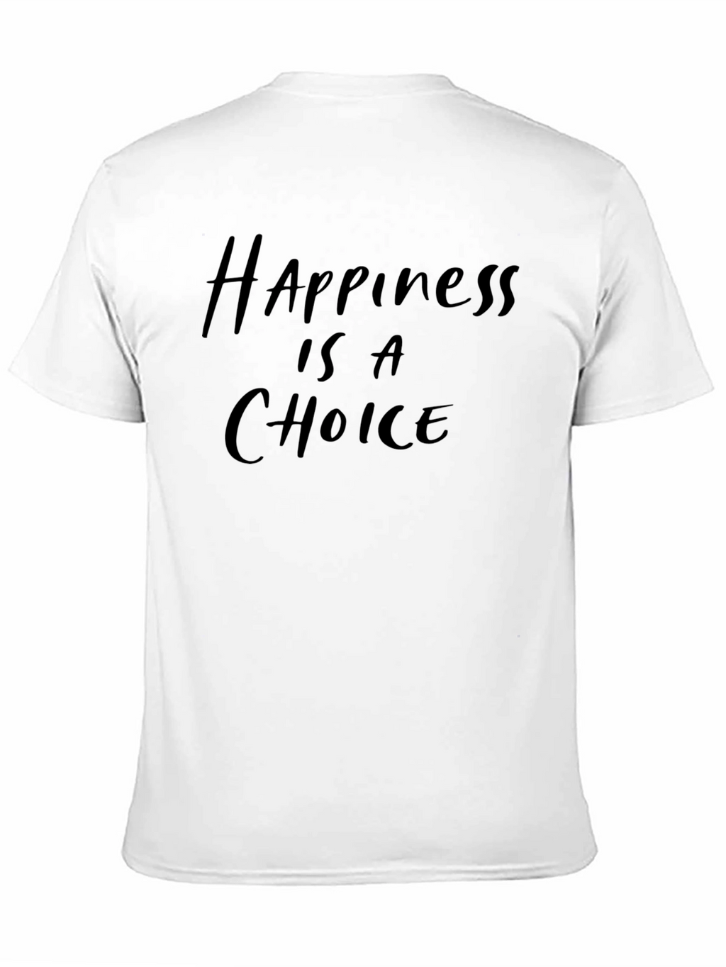 Happiness Is A Choice Black T-Shirt